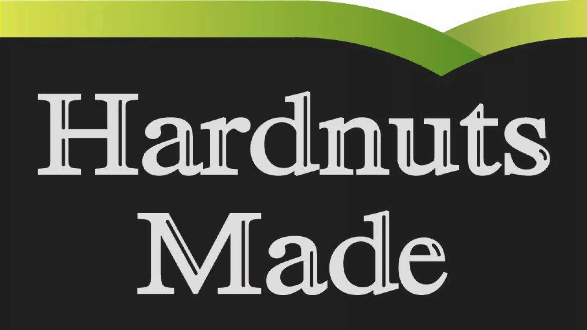 Hardnuts Made